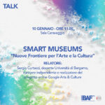 AREA TALK: Smart Museums “Nuove Frontiere per l’Arte e la Cultura”