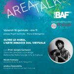 OLTRE LE MURA, L’ARTE RINASCE DAL VIRTUALE